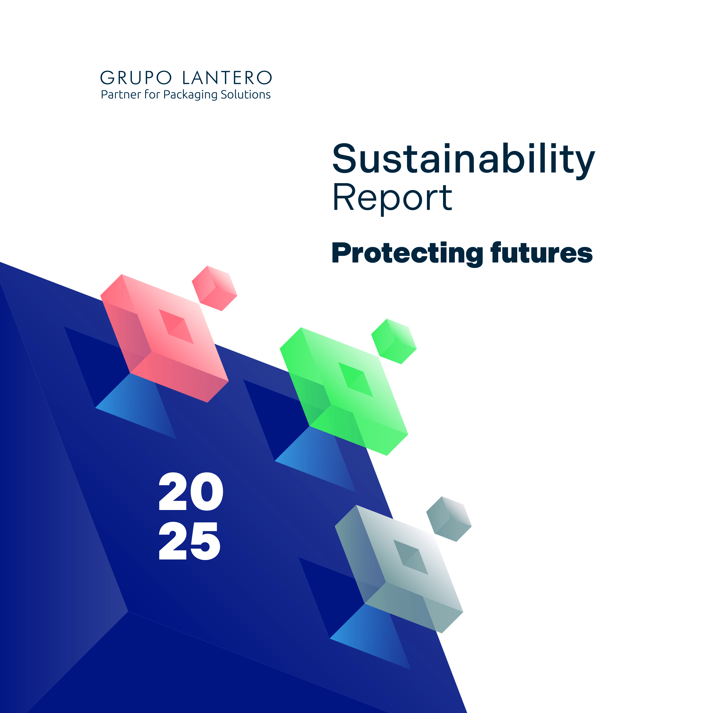 Cover of Grupo Lantero's 2025 Sustainability Report, with the tagline 'Protecting futures' and colourful isometric cubes on a blue background.